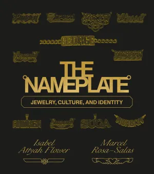 The Nameplate: Jewelry, Culture, and Identity